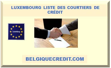 LUXEMBOURG LISTE DES COURTIERS DE CRÉDIT
