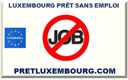LUXEMBOURG PRÊT SANS EMPLOI
